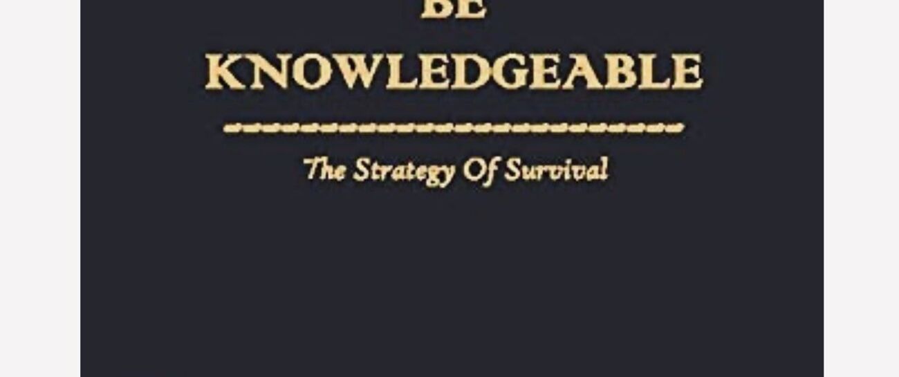 Be Knowledgeable