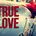 What&#039;s true love